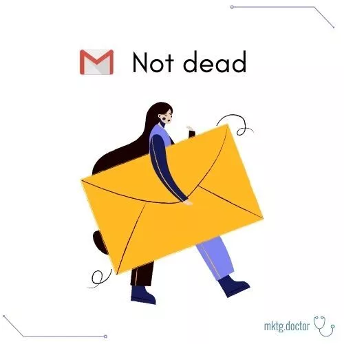 Email marketing is not dead