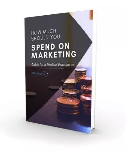 How Much Should You Spend On Marketing: Guide for a Medical Practitioner